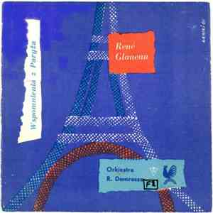 René Glaneau, Orkiestra Ryszarda Damrosza - Wspomnienia Z Paryża download flac