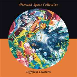 Øresund Space Collective - Different Creatures download flac