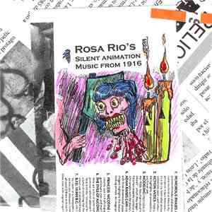 Rosa Rio - Rosa Rio's Silent Animation Film Music From 1916 download flac