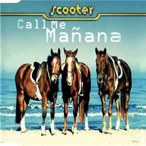 Scooter - Call Me Mañana download flac