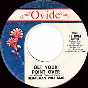 Sebastian Williams - Get Your Point Over / I Don't Care What Mama Said (Baby I Need You) download flac
