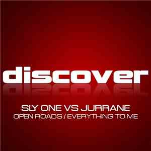 Sly One Vs Jurrane - Open Roads / Everything To Me download flac