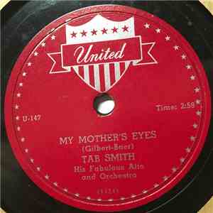 Tab Smith His Fabulous Alto And Orchestra - My Mother's Eyes / Cuban Boogie download flac