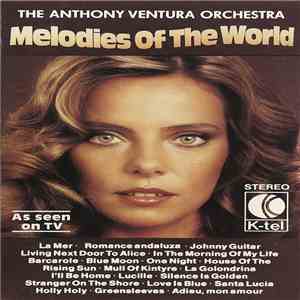 The Anthony Ventura Orchestra - Melodies Of The World download flac