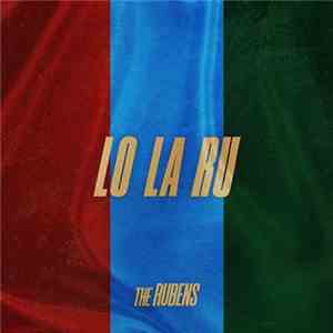 The Rubens - Lo La Ru download flac