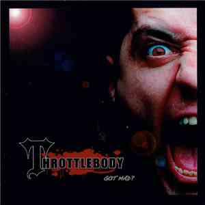 Throttlebody - Got Mad? download flac