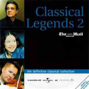 Various - Classical Legends - The Definitive Classical Collection 2 download flac