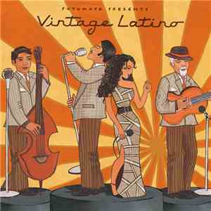 Various - Putumayo Presents Vintage Latino download flac