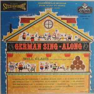 Will Glahe, His Orchestra And Chorus - German Sing-Along download flac