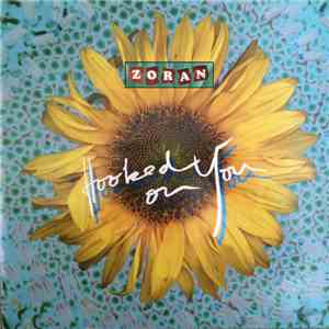 Zoran - Hooked On You download flac