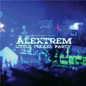 Alextrem - Little Freaks Party download flac