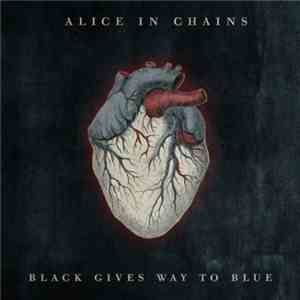 Alice In Chains - Black Gives Way To Blue download flac