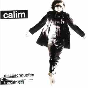 Calim  - Discoschnupfen Und Tanzfieber download flac