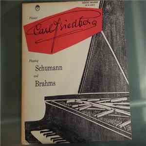 Carl Friedberg - Carl Friedberg Playing Schumann and Brahms download flac