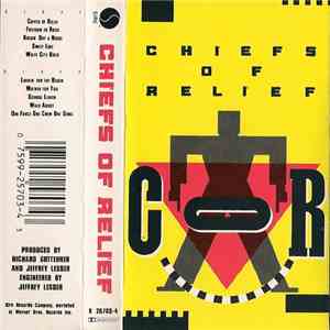 Chiefs Of Relief - Chiefs Of Relief download flac
