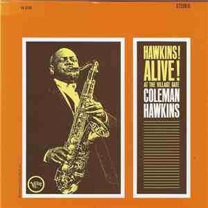 Coleman Hawkins - Hawkins! Alive! At The Village Gate download flac