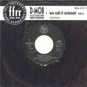 D-Mob Featuring Gary Haisman - We Call It Acieeed download flac