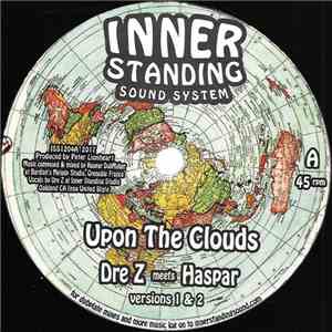 Dre Z  Meets Haspar / Chaddy Royal - Upon The Clouds / Keep & Care Rmx download flac