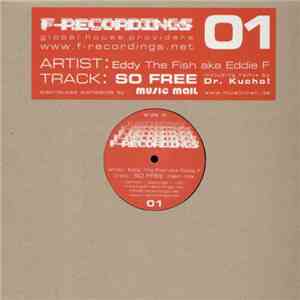 Eddy The Fish aka Eddie F - So Free download flac