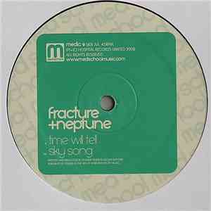 Fracture + Neptune - Time Will Tell / Sky Song download flac