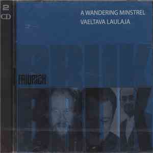 Fridrich Bruk - Vaeltava Laulaja = A Wondering Minstrel download flac