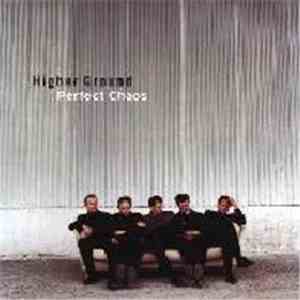 Higher Ground  - Perfect Chaos download flac