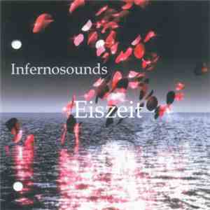 Infernosounds - Eiszeit FLAC album