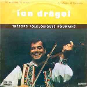 Ion Drăgoi - Un Virtuose Du Violin / A Virtuoso Of The Violin download flac