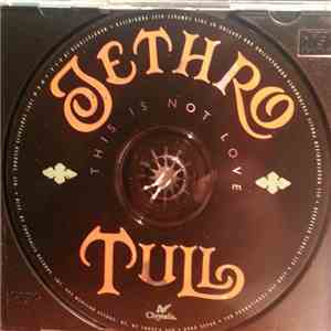 Jethro Tull - This Is Not Love download flac
