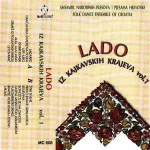 Lado  - Iz Kajkavskih Krajeva Vol.1 / Folk Songs And Dances From Northwestern Croatia download flac