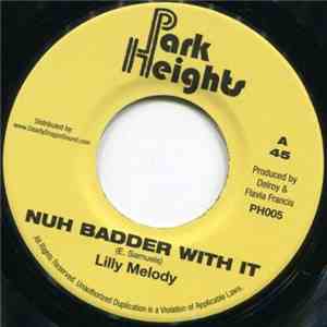 Lilly Melody - Nuh Badder With It download flac
