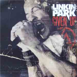 Linkin Park - Given Up download flac