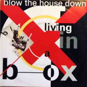 Living In A Box - Blow The House Down download flac