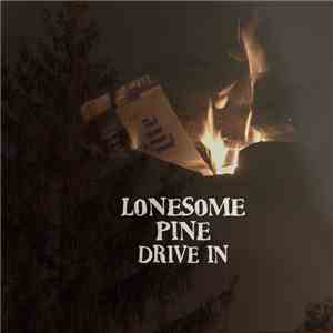 Lonesome Pine Drive In - Lonesome Pine Drive In download flac