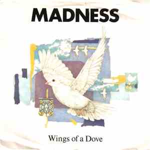 Madness - Wings Of A Dove download flac