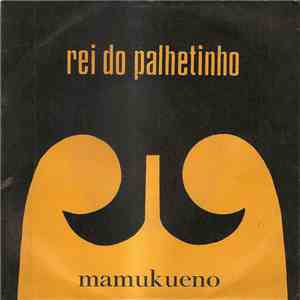 Mamukueno - Rei Do Palhetinho download flac