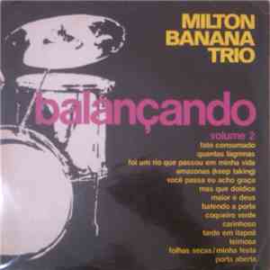 Milton Banana Trio - Balançando Vol. II download flac
