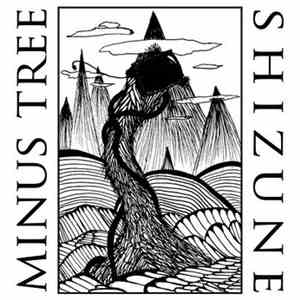 Minus Tree / Shizune - Minus Tree / Shizune download flac