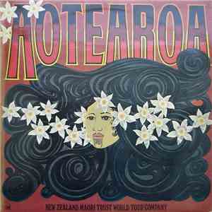 New Zealand Maori Theatre Trust World Tour Company - Aotearoa download flac