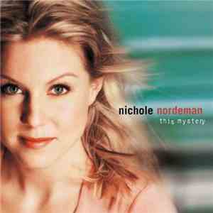 Nichole Nordeman - This Mystery download flac