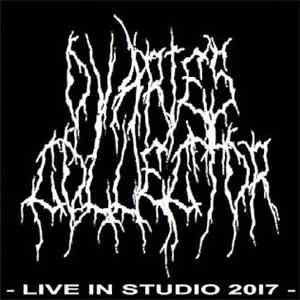 Ovaries Collector - Live In Studio 2017 download flac
