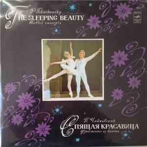 P. Tchaikovsky - Orchestra Of The Bolshoi Theatre , Conductor Boris Khaikin - The Sleeping Beauty Ballet Excerpts download flac