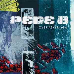 Pede B - Over Askeskyen download flac