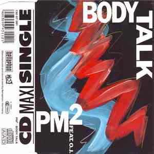 PM² Feat. O.J.  - Body Talk download flac