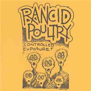 Rancid Poultry - Controlled Exposure download flac