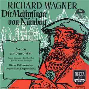 Richard Wagner, Anton Dermota - Paul Schöffler, Chor Der Wiener Staatsoper, Wiener Philharmoniker, Hans Knappertsbusch - Die Meistersinger Von Nürnberg (Szenen Aus Dem 3. Akt) download flac