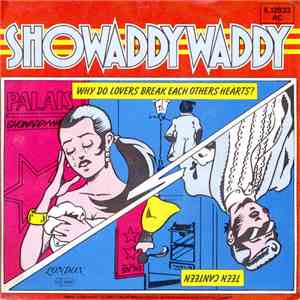 Showaddywaddy - Why Do Lovers Break Each Others Hearts / Teen Canteen download flac