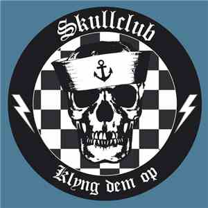 Skullclub - Klyng Dem Op download flac