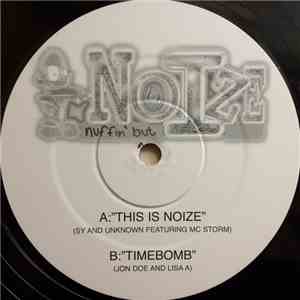 Sy And Unknown Featuring MC Storm / Jon Doe And Lisa A - This Is Noize / Timebomb download flac