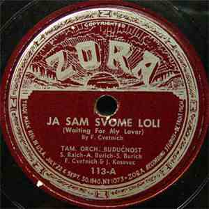 Tam. Orch. Budućnost - Ja Sam Svome Loli / Mara Djevojka download flac